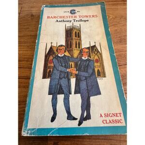 Barchester Towers by Anthony Trollope - Signet Classics